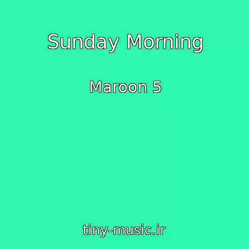 کاور آهنگ Sunday Morning از Maroon 5