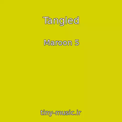 کاور آهنگ Tangled از Maroon 5