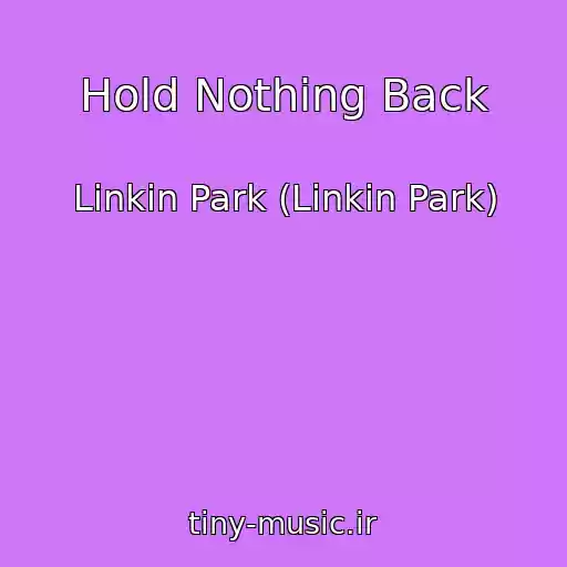 کاور آهنگ Hold Nothing Back از Linkin Park (Linkin Park)