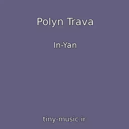 کاور آهنگ Polyn Trava از In-Yan