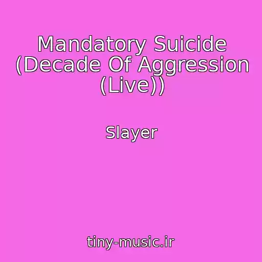 کاور آهنگ Mandatory Suicide (Decade Of Aggression (Live)) از Slayer