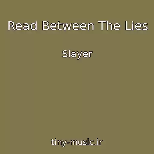 کاور آهنگ Read Between The Lies از Slayer
