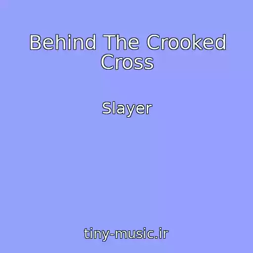 کاور آهنگ Behind The Crooked Cross از Slayer