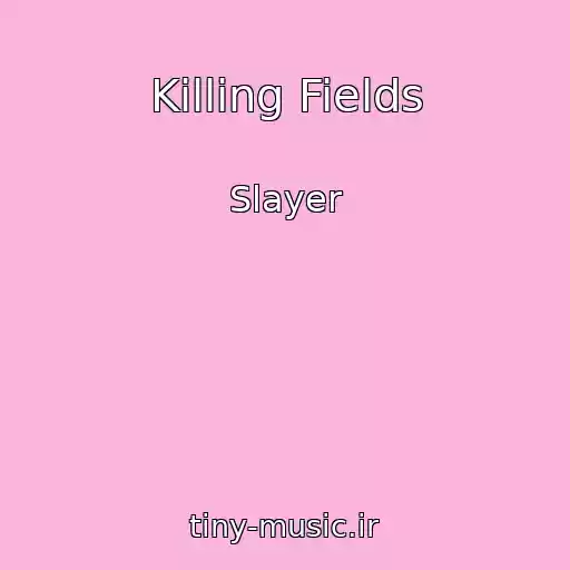 کاور آهنگ Killing Fields از Slayer