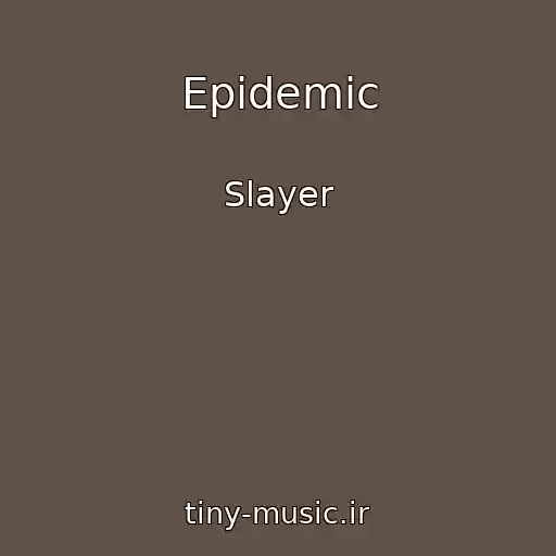 کاور آهنگ Epidemic از Slayer