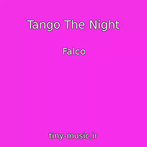 کاور آهنگ Tango The Night از Falco