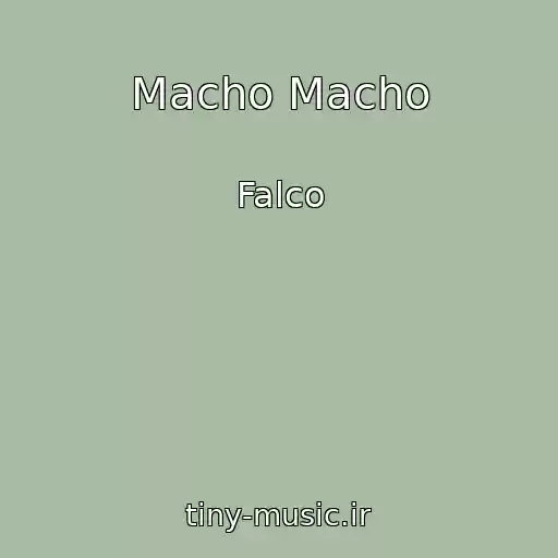 کاور آهنگ Macho Macho از Falco