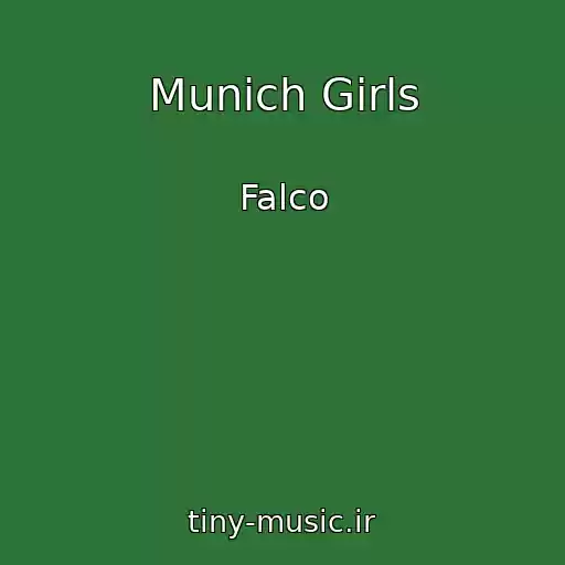 کاور آهنگ Munich Girls از Falco