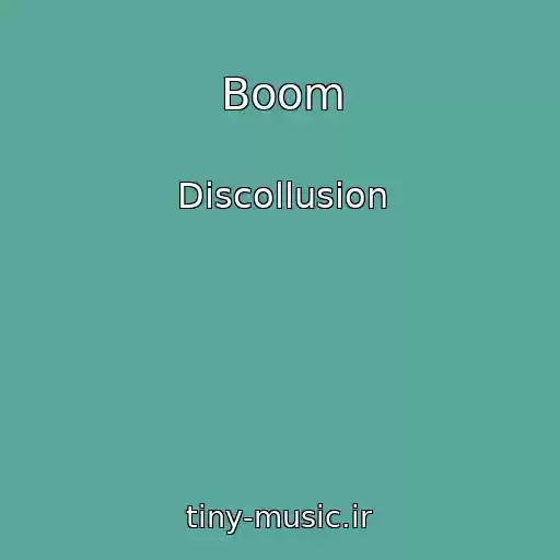 کاور آهنگ Boom از Discollusion