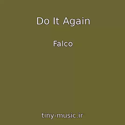 کاور آهنگ Do It Again از Falco