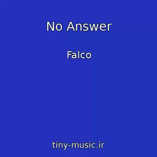 کاور آهنگ No Answer از Falco