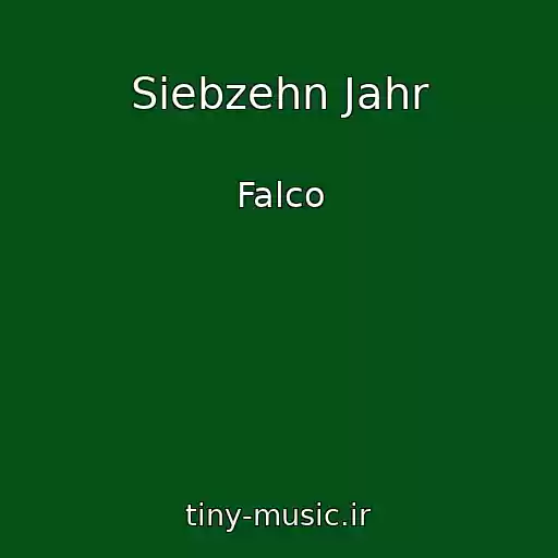 کاور آهنگ Siebzehn Jahr از Falco