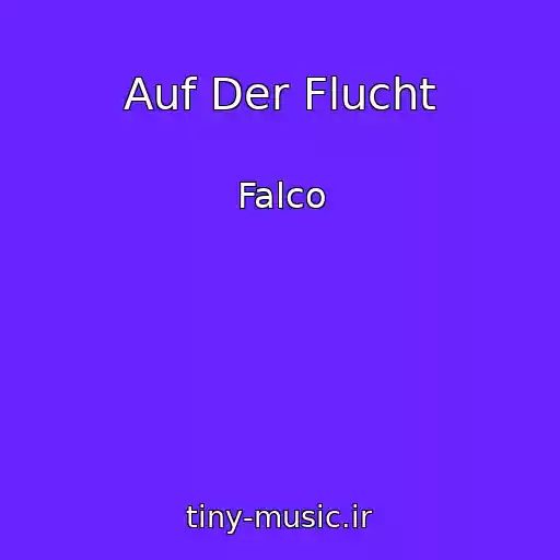 کاور آهنگ Auf Der Flucht از Falco