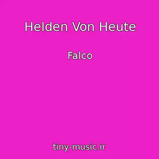کاور آهنگ Helden Von Heute از Falco