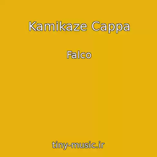 کاور آهنگ Kamikaze Cappa از Falco