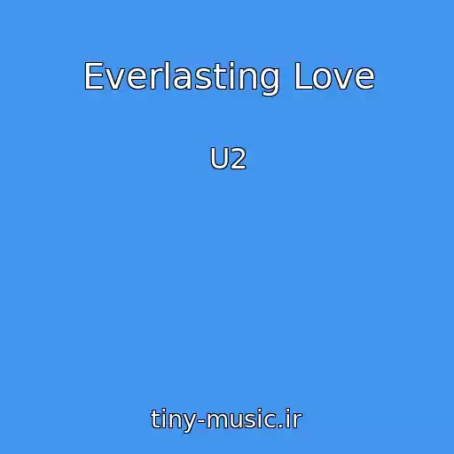 کاور آهنگ Everlasting Love از U2