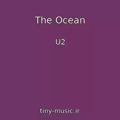 کاور آهنگ The Ocean از U2