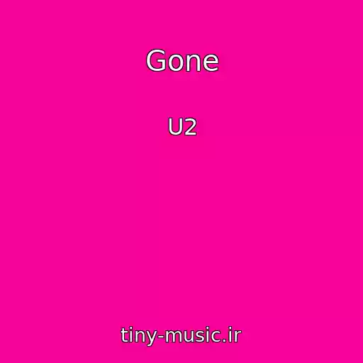 کاور آهنگ Gone از U2