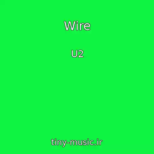کاور آهنگ Wire از U2