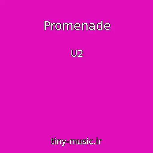 کاور آهنگ Promenade از U2