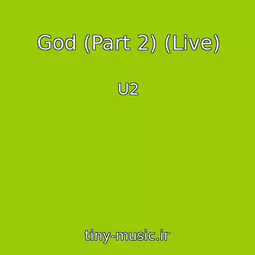 کاور آهنگ God (Part 2) (Live) از U2