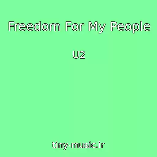 کاور آهنگ Freedom For My People از U2