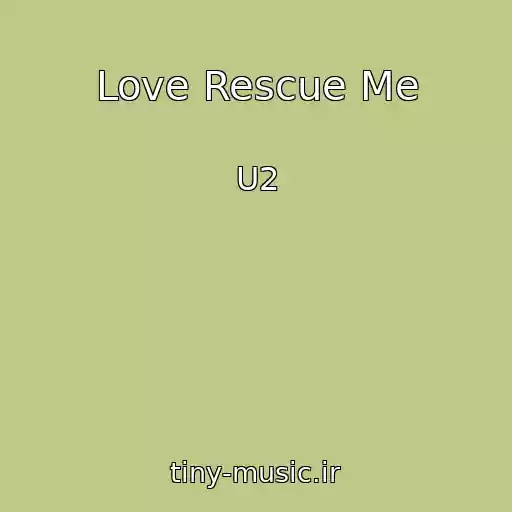 کاور آهنگ Love Rescue Me از U2