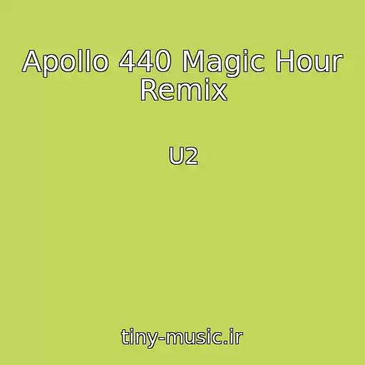 کاور آهنگ Apollo 440 Magic Hour Remix از U2