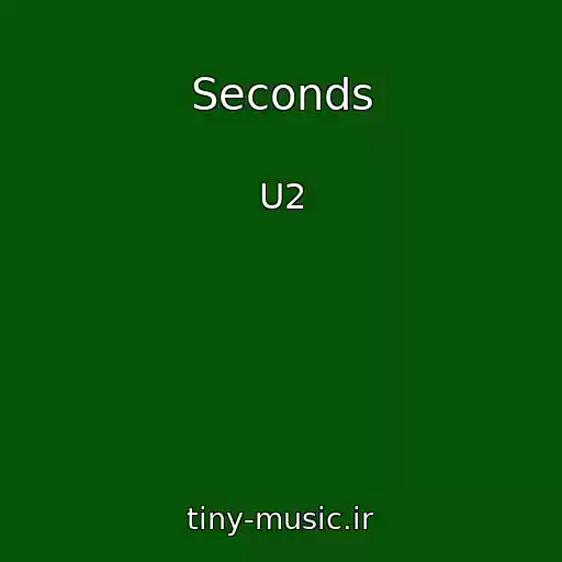 کاور آهنگ Seconds از U2