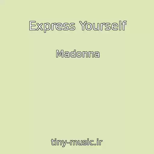کاور آهنگ Express Yourself از Madonna