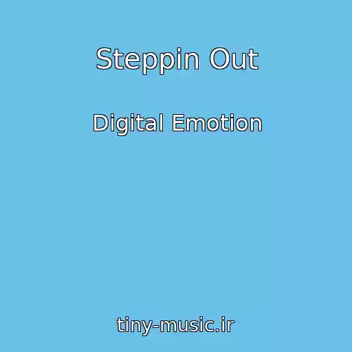 کاور آهنگ Steppin Out از Digital Emotion