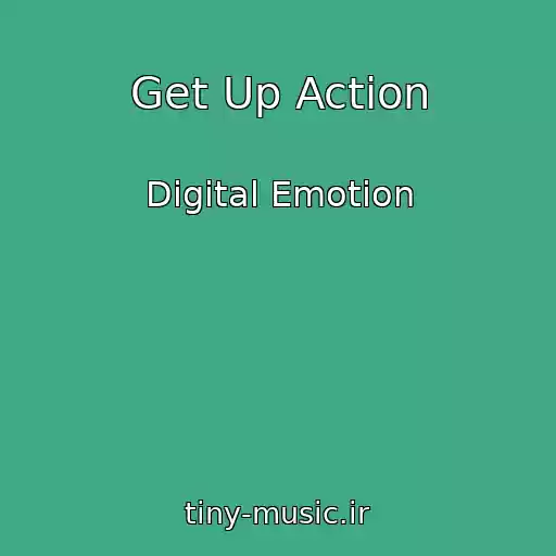 کاور آهنگ Get Up Action از Digital Emotion