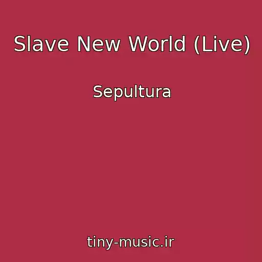 کاور آهنگ Slave New World (Live) از Sepultura