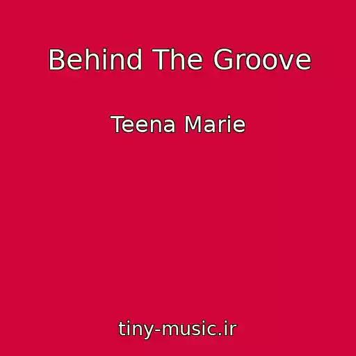 کاور آهنگ Behind The Groove از Teena Marie