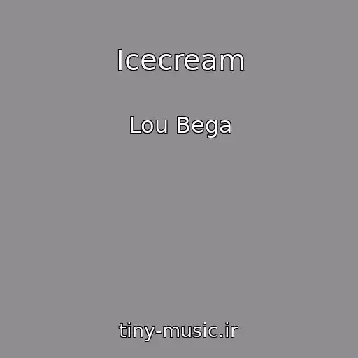 کاور آهنگ Icecream از Lou Bega