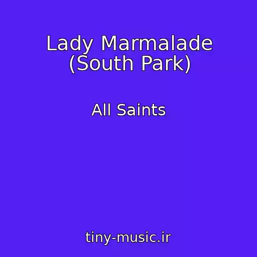 کاور آهنگ Lady Marmalade (South Park) از All Saints