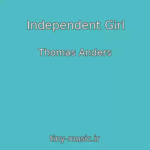 کاور آهنگ Independent Girl از Thomas Anders