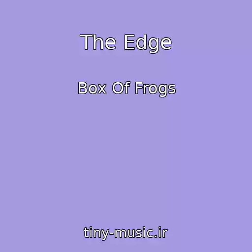 کاور آهنگ The Edge از Box Of Frogs