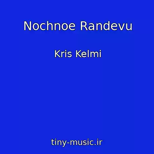 کاور آهنگ Nochnoe Randevu از Kris Kelmi