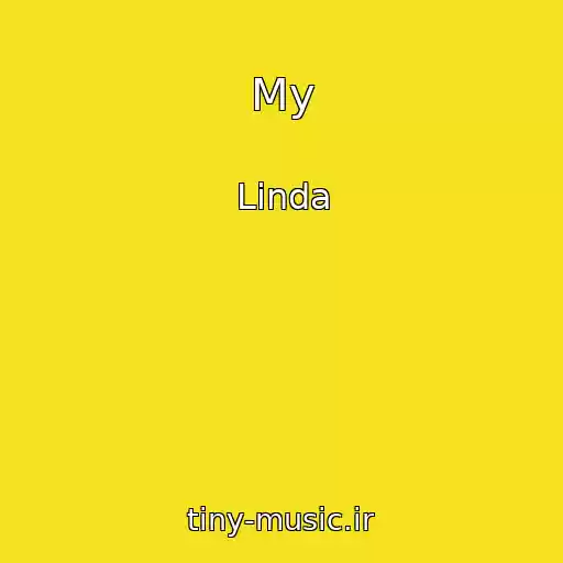 کاور آهنگ My از Linda