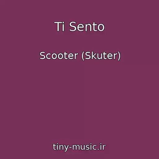 کاور آهنگ Ti Sento از Scooter (Skuter)