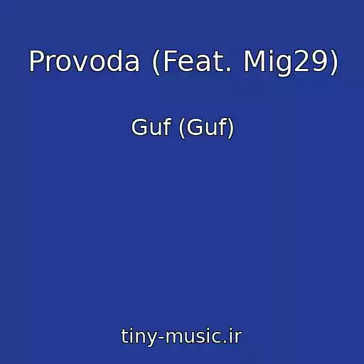 کاور آهنگ Provoda (Feat. Mig29) از Guf (Guf)