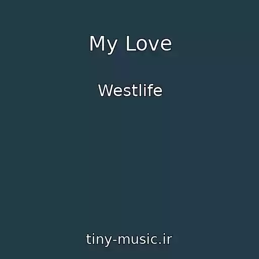 کاور آهنگ My Love از Westlife
