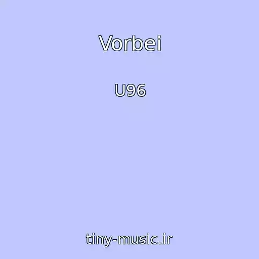 کاور آهنگ Vorbei از U96