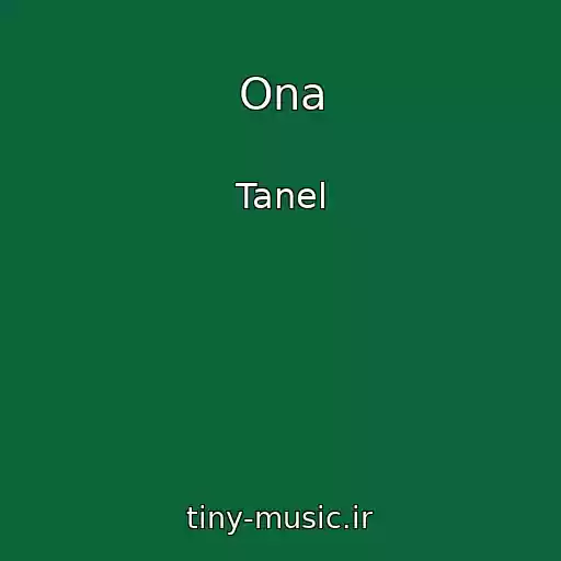 کاور آهنگ Ona از Tanel