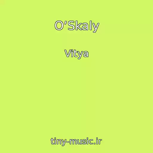 کاور آهنگ O’Skaly از Vitya