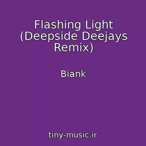 کاور آهنگ Flashing Light (Deepside Deejays Remix) از Biank