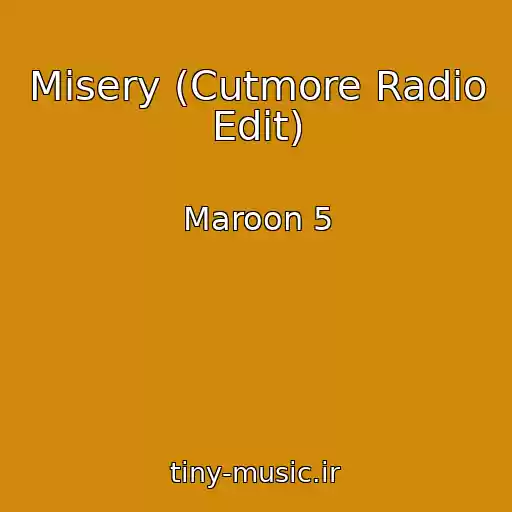 کاور آهنگ Misery (Cutmore Radio Edit) از Maroon 5