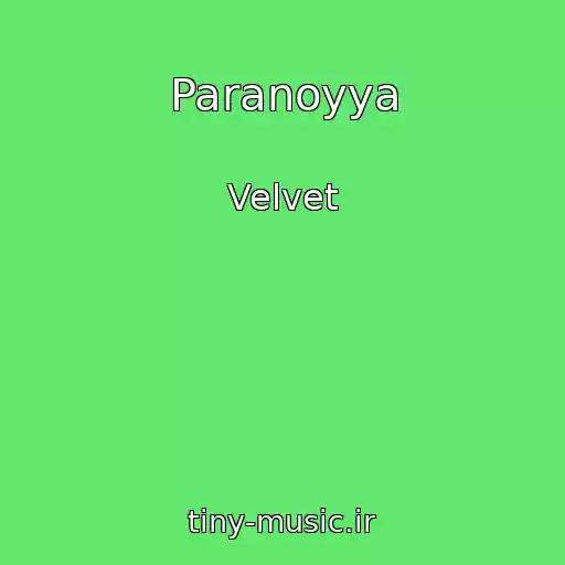 کاور آهنگ Paranoyya از Velvet