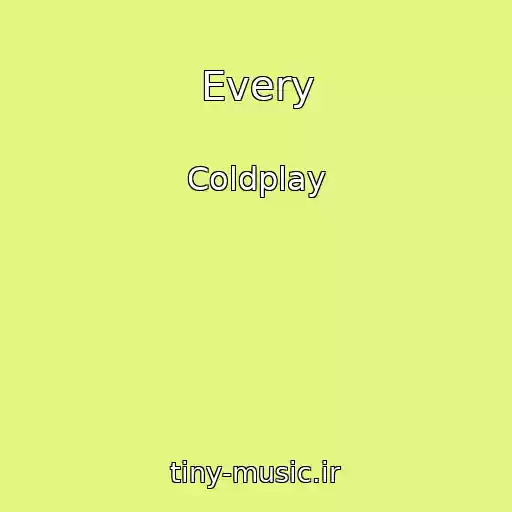 کاور آهنگ Every از Coldplay